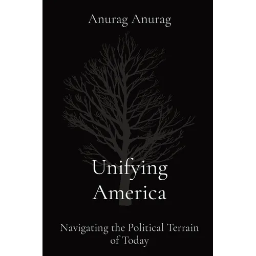 Unifying America: Navigating the Political Terrain of Today