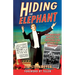 Hiding the Elephant: How Magicians Invented the Impossible and Learned to Disappear