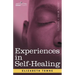 Experiences in Self-Healing