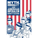 Myth, Immorality and American Imperialism