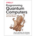 Programming Quantum Computers: Essential Algorithms and Code Samples