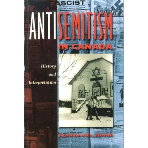 Antisemitism in Canada: History and Interpretation