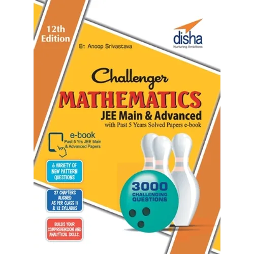 Challenger Mathematics for JEE Main & Advanced with past 5 years Solved Papers ebook (12th edition)