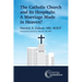 The Catholic Church and Its Hospitals: A Marriage Made in Heaven?