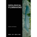 Geological Filmmaking