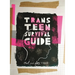 Trans Teen Survival Guide