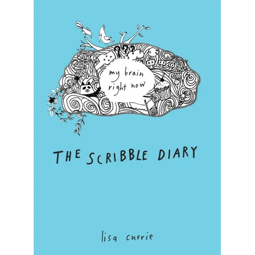 The Scribble Diary: The Scribble Diary: My Brain Right Now