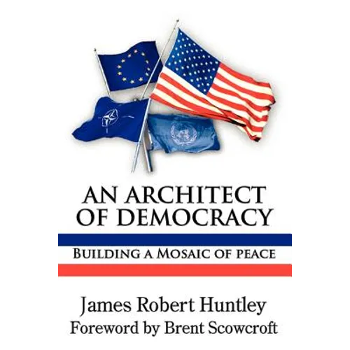 An Architect of Democracy: Building a Mosaic of Peace