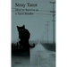 Stray Tarot: How to Survive as a Tarot Reader