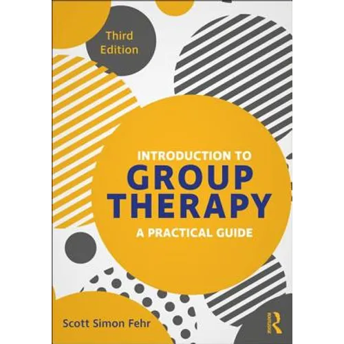 Introduction to Group Therapy: A Practical Guide, Third Edition