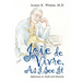 Joie De Vivre, as I See It: Reflections on Youth and Maturity