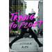 Trying to Float: A Memoir