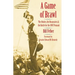 A Game of Brawl: The Orioles, the Beaneaters, and the Battle for the 1897 Pennant