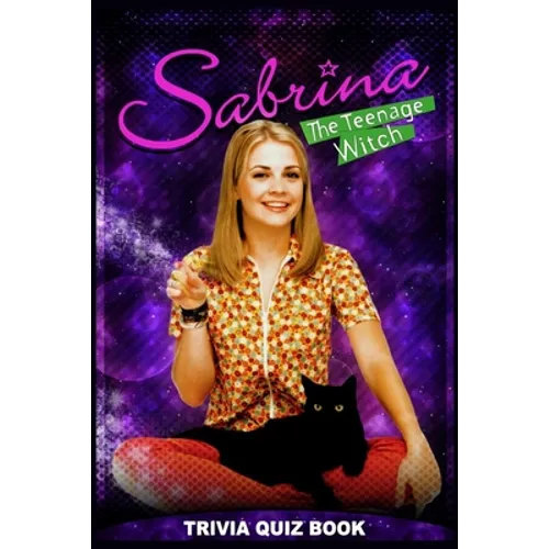 Sabrina The Teenage Witch: Trivia Quiz Book