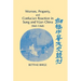 Women, Property, and Confucian Reaction in Sung and Yuan China (960 1368)