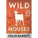 Wild Houses