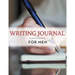 Writing Journal For Men