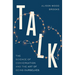 Talk: The Science of Conversation and the Art of Being Ourselves