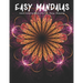 Easy Mandalas: Adults Coloring Book for Beginners, Seniors, Women, Men