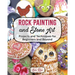 Rock Painting and Stone Art - Projects and Techniques for Beginners and Beyond