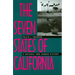 The Seven States of California: A Natural and Human History