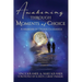 Awakening Through Moments of Choice: A Memoir of Divine Guidance