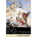 Myths & Myth-Makers: Old Tales and Superstitions Interpreted by Comparative Mythology