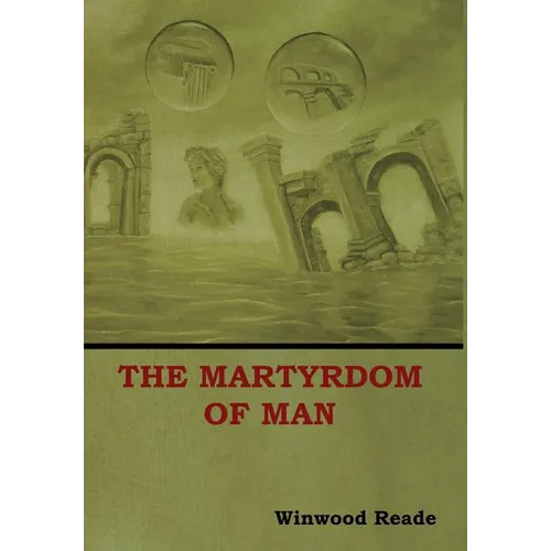 The Martyrdom of Man