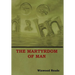 The Martyrdom of Man