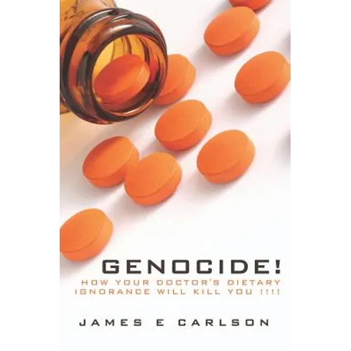 Genocide: How Your Doctor's Dietary Ignorance Will Kill You!!!!