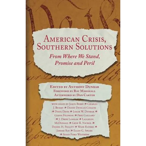 American Crisis, Southern Solutions: From Where We Stand, Promise and Peril