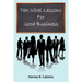 Ten Vital Lessons For Good Business