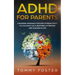 ADHD for Parents: A Modern Approach for kids hyperactivity to Cultivate Calm, Restores Attention and Success in Life