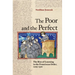 The Poor and the Perfect: The Rise of Learning in the Franciscan Order, 1209-1310