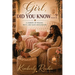 Girl, Did You Know...?: A Journey of Healing, Truth, and God's Restoration
