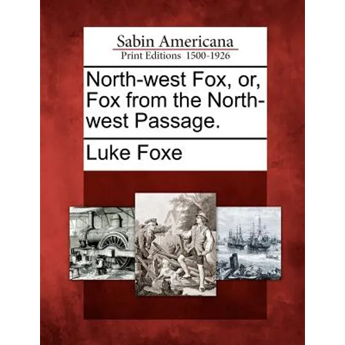 North-West Fox, Or, Fox from the North-West Passage.