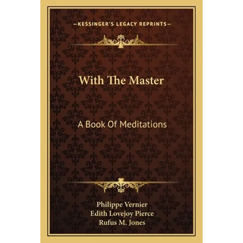 With The Master: A Book Of Meditations