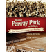 Opening Fenway Park in Style: The 1912 Boston Red Sox