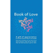 Book of Love: A gift of appreciation to remind someone they're remarkable. Fill this book with something you love about them every d