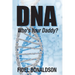 DNA: Who's Your Daddy?