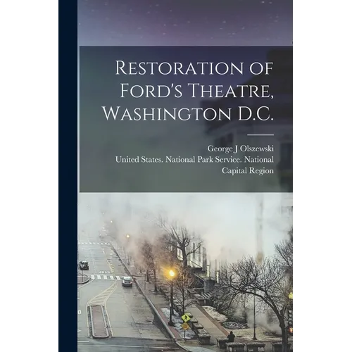 Restoration of Ford's Theatre, Washington D.C.