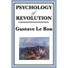 Psychology of Revolution: A Study of Crowd Behaviour and Political Upheaval