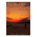 The Red River War of 1874-1875: The History of the Last American Campaign to Remove Native Americans from the Southwest