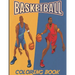 Basketball: A Coloring Book for Adults and Kids