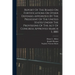 Report Of The Board On Fortifications Or Other Defenses Appointed By The President Of The United States Under The Provisions Of The Act Of Congress Ap