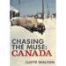 Chasing the Muse: Canada