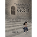 An Alcoholic's Journey to God: 366 Daily Devotional Read