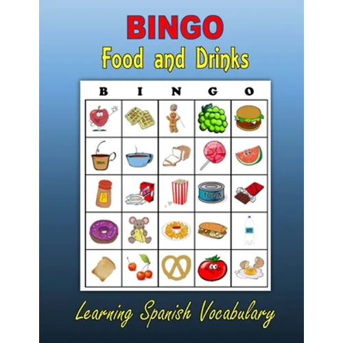 Bingo: Food and Drinks (Learning Spanish Vocabulary)