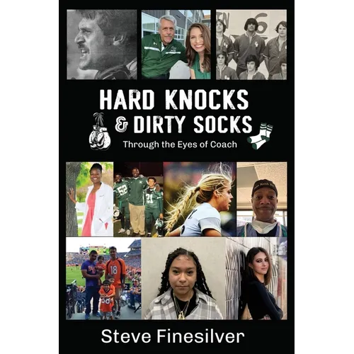 Hard Knocks & Dirty Socks: Through the Eyes of Coach
