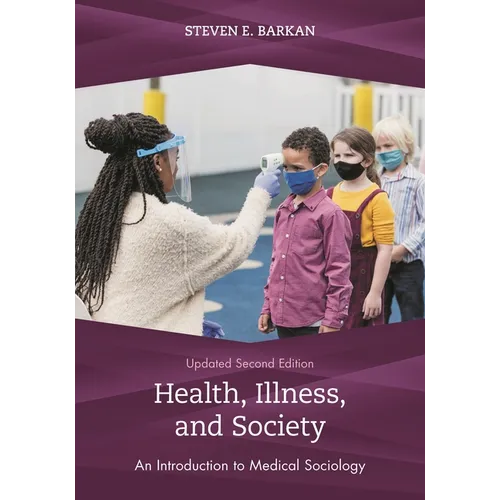 Health, Illness, and Society: An Introduction to Medical Sociology